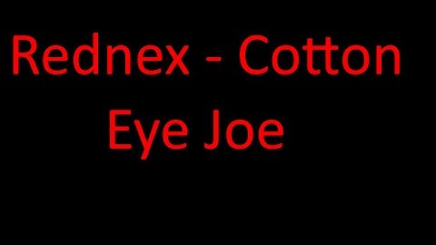 Thumbnail of Rednex - Cotton Eye Joe lyrics + download