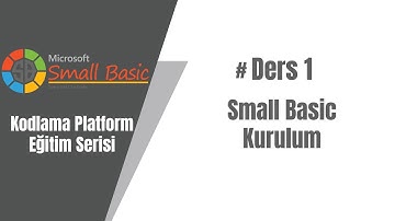 1# Small Basic Eğitim Serisi - Kurulum
