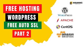 How to INSTALL LAMP Stack, WordPress & Auto SSL on CentOS 7 - FREE HOSTING for WordPress Part 2