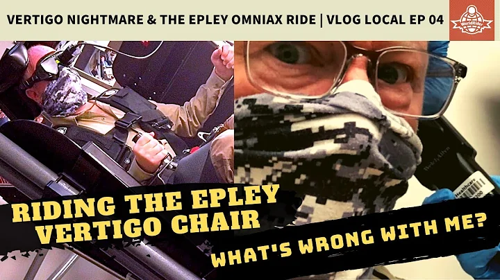 Riding An Ambulance & The Epley Omniax Chair | A W...