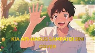 KIA AFI - Harus Sampai di Sini (Cover by Chatas) | Versi Emosional & Menyentuh Hati 💔