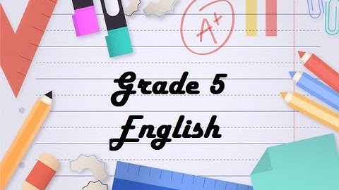 Grade 5 - English Part 07