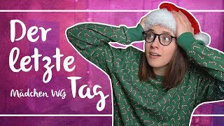 Der letzte Tag MÄDCHEN WG |16| Annikazion