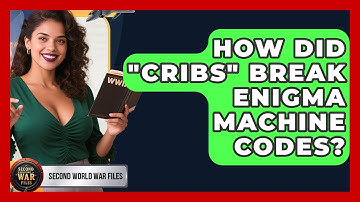 How Did "cribs" Break Enigma Machine Codes? - Second World War Files