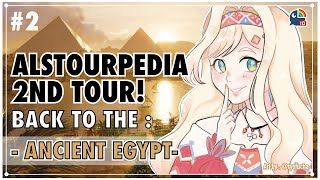 【ALSTOURPEDIA #2】Next Trip to the Ancient Egypt with Alstourmeria【NIJISANJI ID | Layla Alstroemeria】