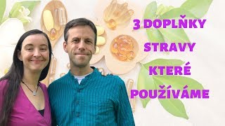 3 doplňky stravy, které pravidelně užíváme | Síla pro život