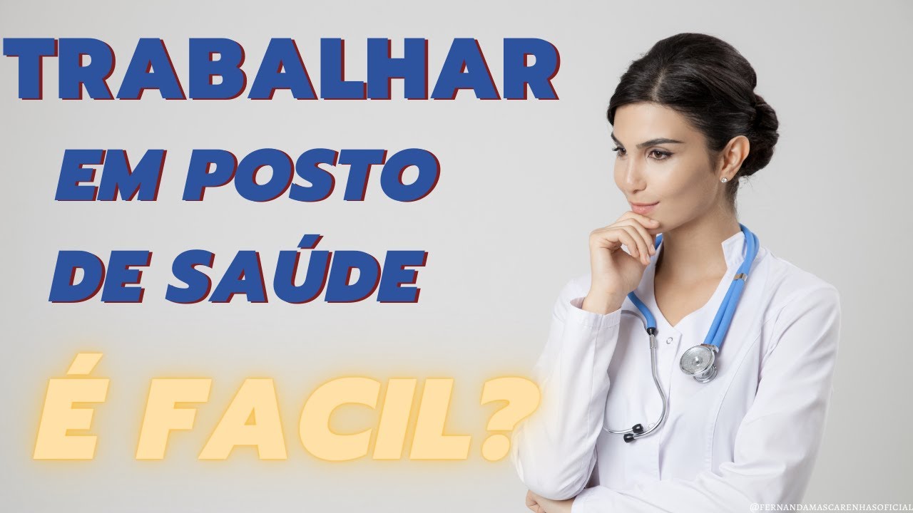 Trabalhar em Posto de Saúde é fácil? - YouTube