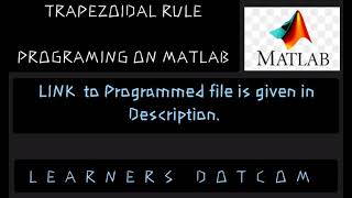 TRAPEZOIDAL rule programing on Matlab 2020 | Engineering | programming | Math | automation