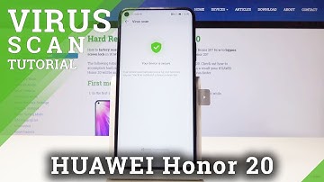 How to Detect Malware in HUAWEI Honor 20 - Anti-Virus / Virus Scan