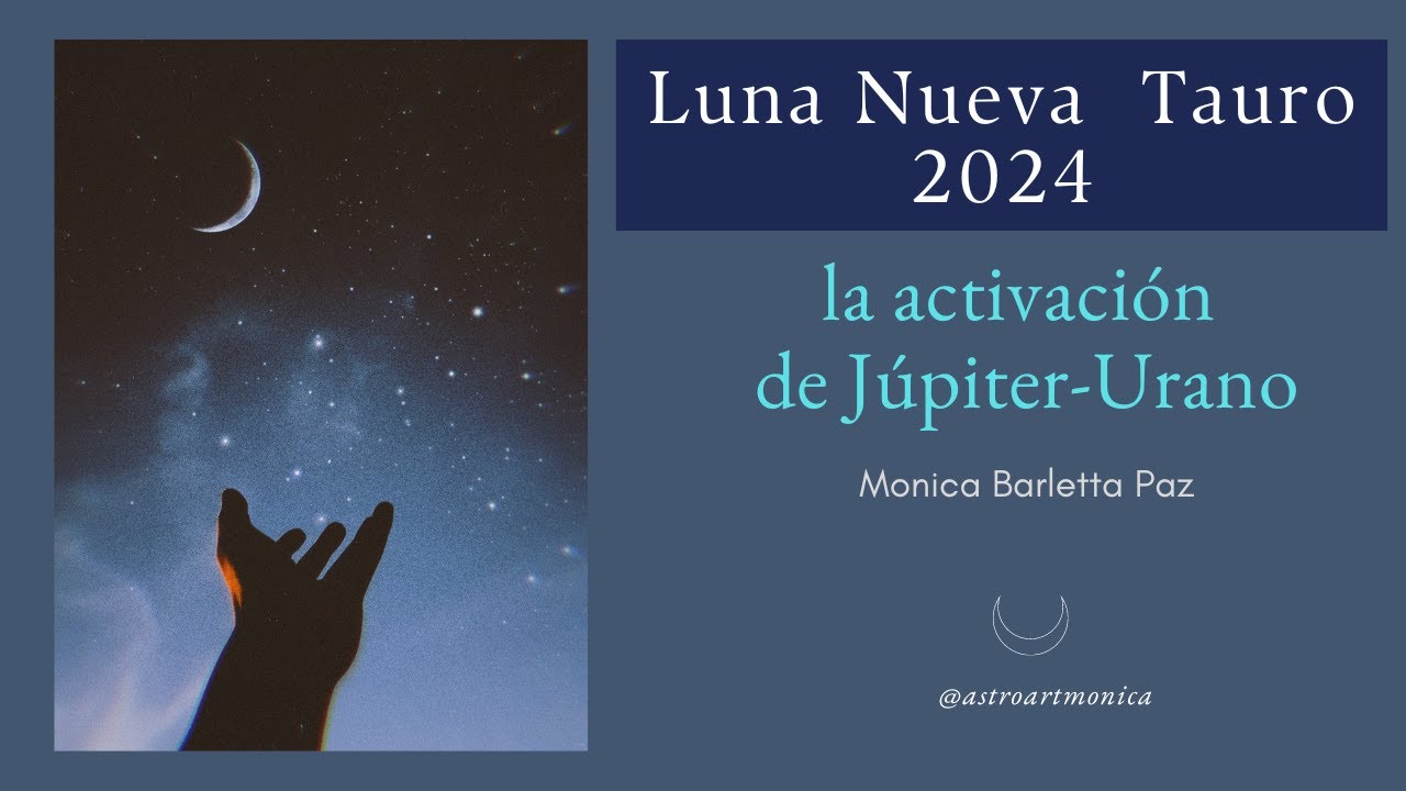 Luna Nueva en Tauro 2024 - YouTube