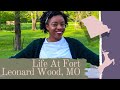 Life At Fort Leonard Wood| Housing, Things to do and the overall environment!