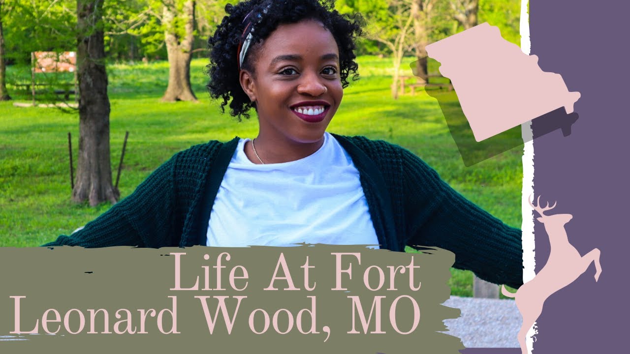 Life At Fort Leonard Wood Housing, Things to do and the overall