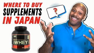 Where To Buy Supplements in Japan [My Recommendations]