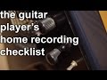 The Guitar Player's Home Recording Checklist | SpectreSoundStudios TUTORIAL