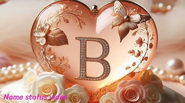 B love status video ll whatsapp status #name_status_video #shortsviral #nameart #ravindra_ranjan