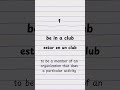 Unit 1 - Be in a club