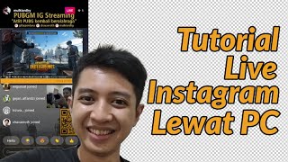 TUTORIAL Live Instagram Lewat PC!!! screenshot 1