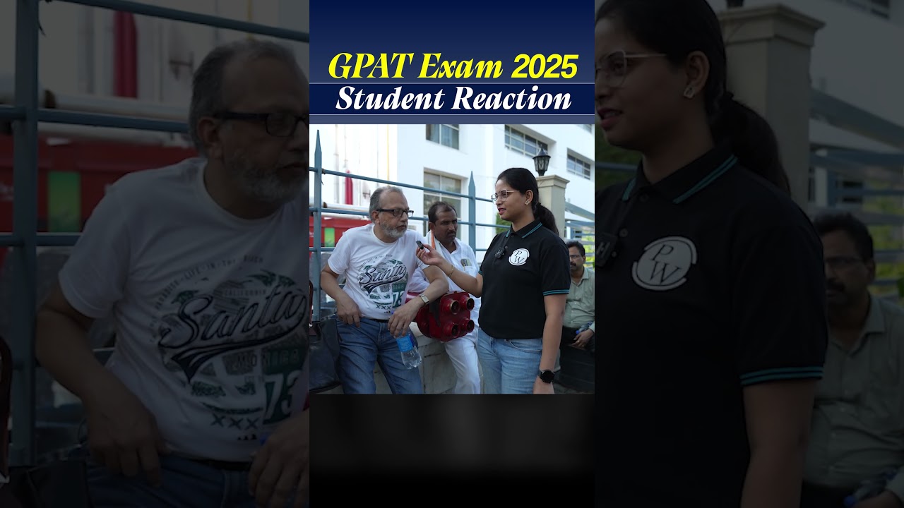 GPAT 2025 Exam Review | GPAT 2025 Student Reviews & Parental Support!
