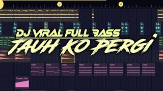 Download Lagu Jauh Ko Pergi _ Dj Viral Full Bass 🔥 MP3