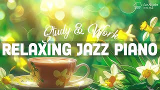 Spring Morning Coffee Jazz ☕ Relaxing Jazz Piano & Soft Bossa Nova For Positive Good Mood