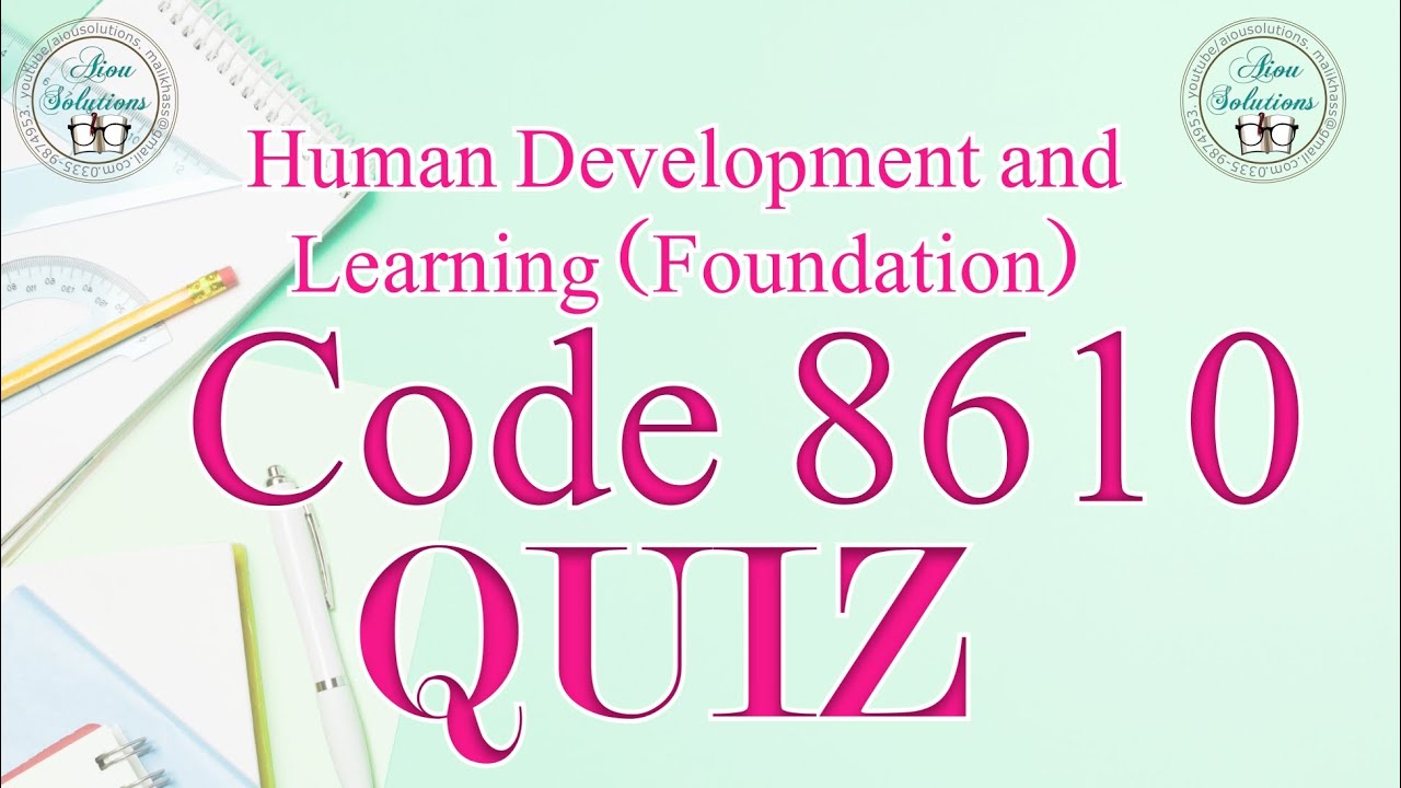 Keycode 810 AIOU CODE:810 QUIZ, Human Development and Learning (Foundation) (With ...