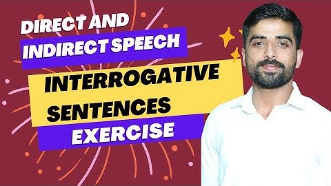 Direct and Indirect Speech of Interrogative sentence Class 10 English