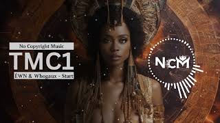 ÉWN & Whogaux - Start That Fire | Trap | NCM - Copyright Music