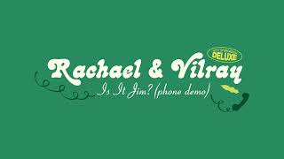 Rachael & Vilray - Is It Jim? Phone Demo