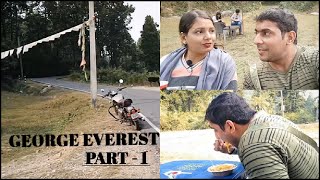 Travel Vlog - Way To George Everest Part - 1 Anurag Komal
