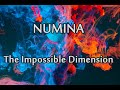 Numina  ~ The Impossible Dimension