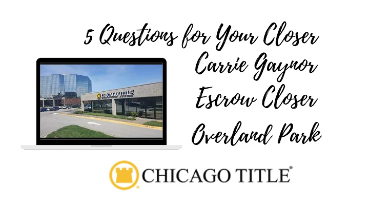 5 Questions for your Closer Chicago Title KC Carri...