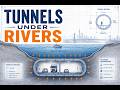 How Tunnels Are Built Under Rivers | Load Bearing