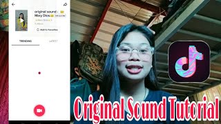 HOW TO CREATE YOUR OWN ORIGINAL SOUND ON TIKTOK? (Tiktok_Tutorial) ~(MARY DIOS VIDAL)