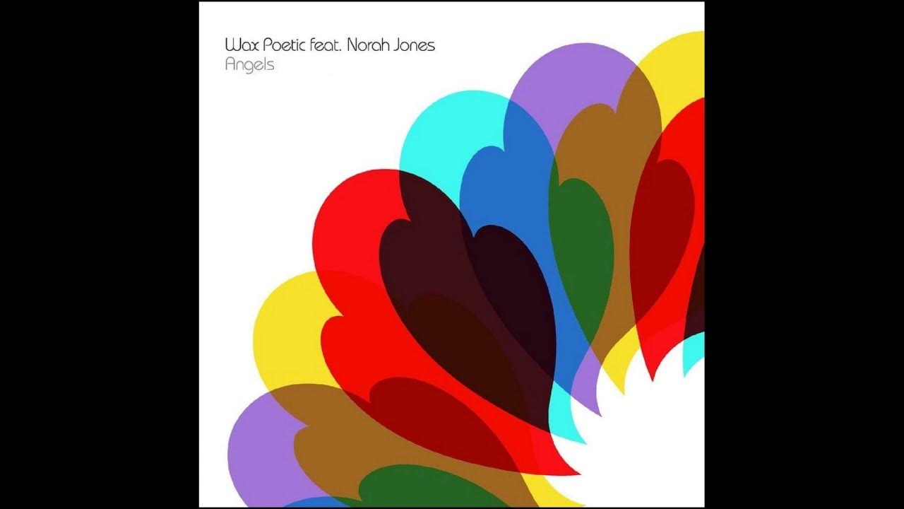 WAX POETIC With NORAH JONES Angels (2003) YouTube