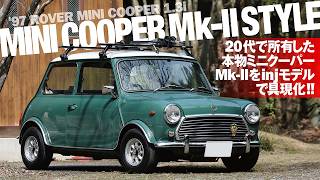 Recreating the Mini Cooper Mk-II He Owned in His 20s | Austin Mini