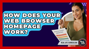 How Does Your Web Browser Homepage Work? - Real Life Curriculum