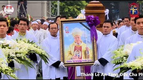 Ngậm ngùi Trước Giây Phút Tiễn Biệt Đức Cha Phanxico Xavie Nguyễn Văn Sang Kính Yêu
