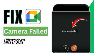 Fix "Camera Failed" Error on Google Meet App (2026) | Google Meet Camera Error screenshot 3