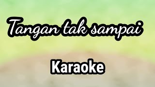 Karaoke Rinto Harahap  Tangan Tak Sdanai Foya