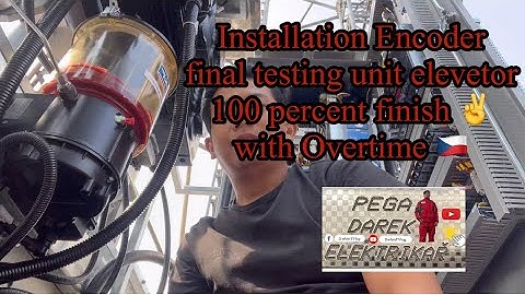 Installation Encoder final test 100 % totally finish Elevator ✌️🇨🇿