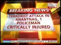 Militants open fire Anantnag, Jammu