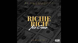 Ace geez - Richie Rich 3 Hosted By We Run The Streets