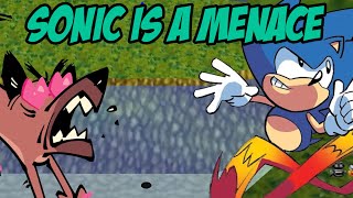 Sonic Is A Menace