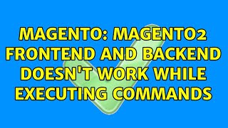Magento: Magento2 Frontend and backend doesn't work while executing commands