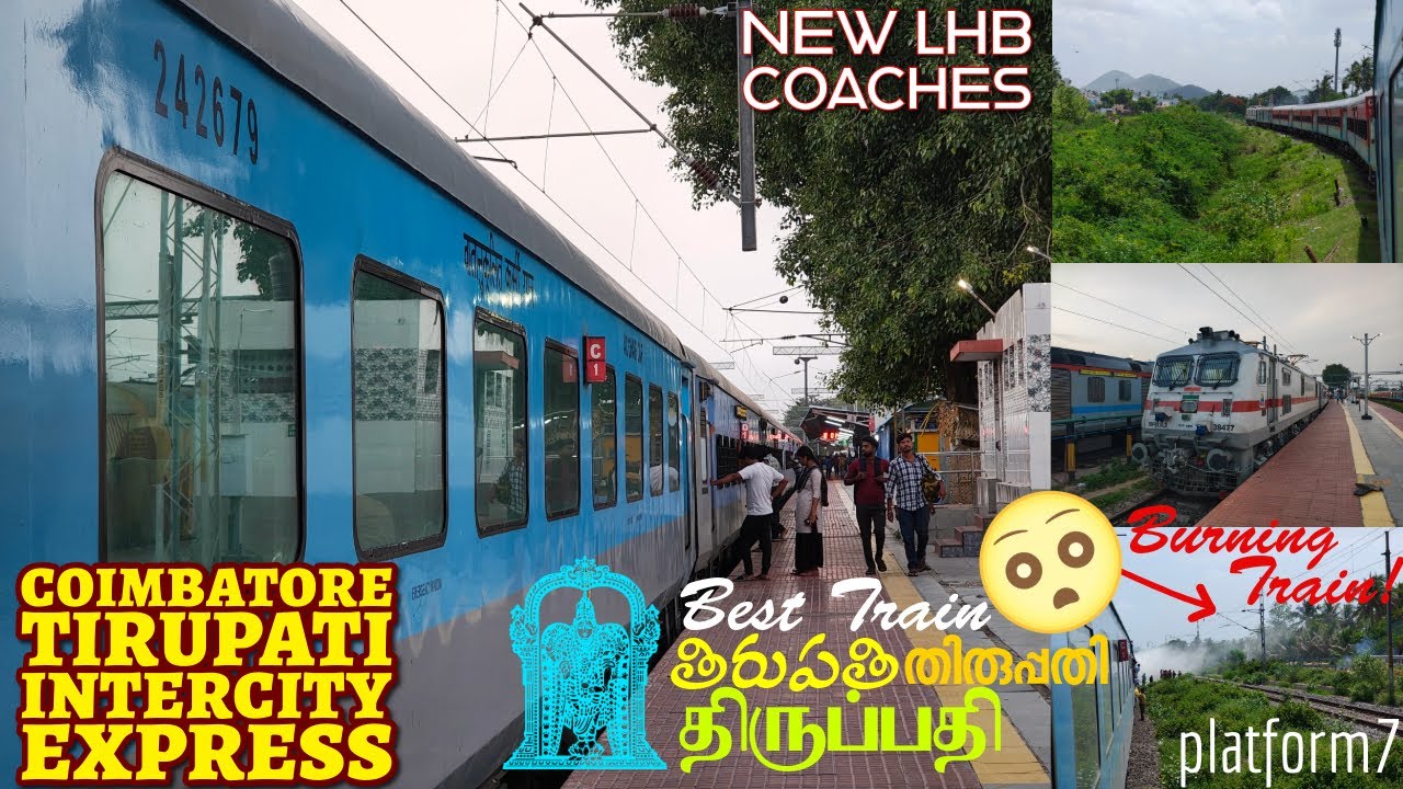 Coimbatore to Tirupati by 22616 Intercity Express | AC Chair Car | New LHB Coach | Train Journey