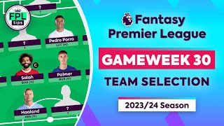 FPL GW30: TEAM SELECTION | Wildcard ACTIVE! | Gameweek 30 | Fantasy Premier League 2023\/24 Tips