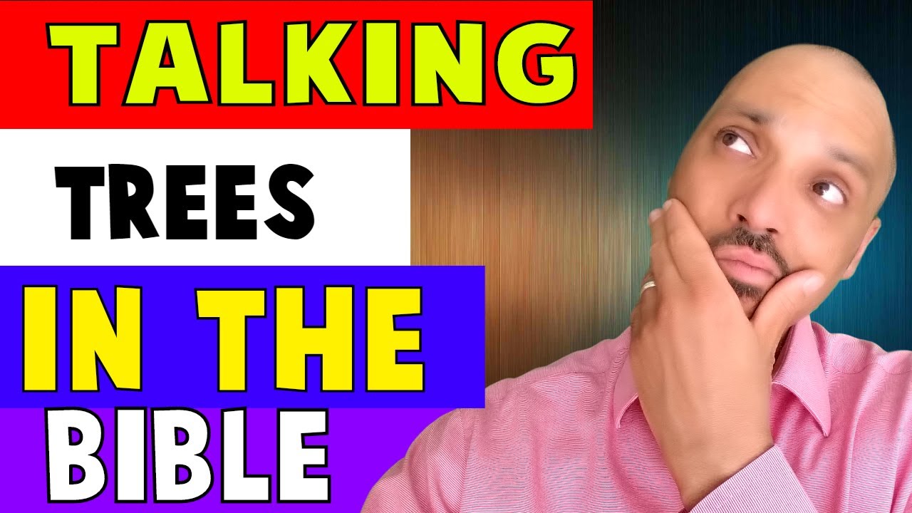 Talking Trees In The Bible and Other Rambles YouTube