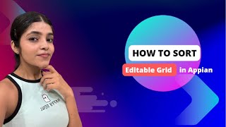 Sorting in Editable Grid in Appian | Data Manipulation Using todatasubset | Custom Sorting | Appian
