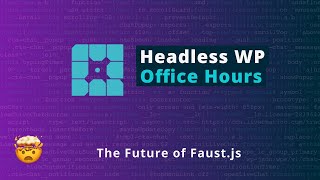 The Future of Faust.js