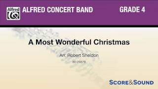 A Most Wonderful Christmas, arr. Robert Sheldon - Score & Sound